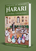 Load image into Gallery viewer, PRINT - Volume II: Harari Cultural Ceremonies - Social Institutions
